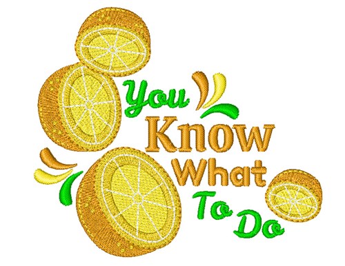 Know What To Do Machine Embroidery Design