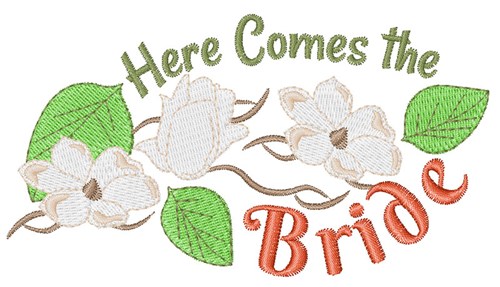 Here Comes The Bride Machine Embroidery Design
