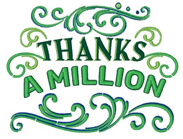 Picture of Thanks A Million Machine Embroidery Design