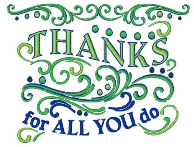Picture of Thanks For All You Do Machine Embroidery Design