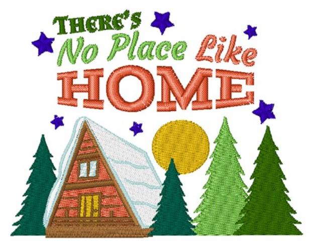 Picture of No Place Like Home Machine Embroidery Design