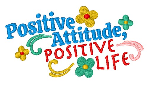 Positive Attitude Machine Embroidery Design
