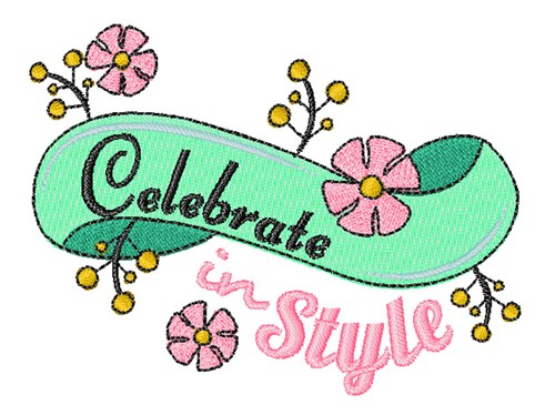 Celebrate In Style Machine Embroidery Design