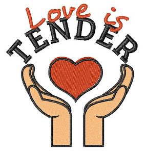 Picture of Love Is Tender Machine Embroidery Design