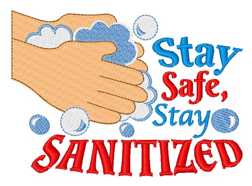 Stay Safe Machine Embroidery Design