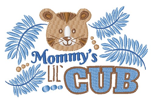 Mommys Lil Cub Machine Embroidery Design