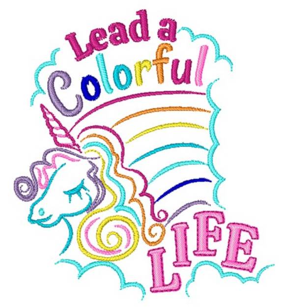 Picture of Lead A Colorful LIfe Machine Embroidery Design