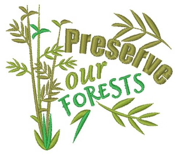 Picture of Preserve Our Forests Machine Embroidery Design