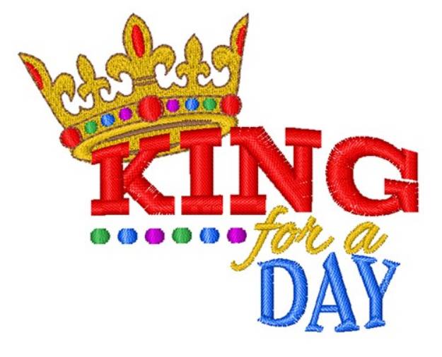 Picture of King For A Day Machine Embroidery Design