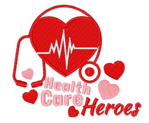 Healthcare Heroes Machine Embroidery Design