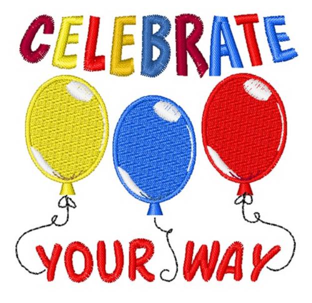 Picture of Celebrate Your Way Machine Embroidery Design