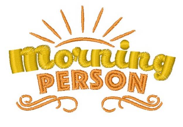 Picture of Morning Person Machine Embroidery Design