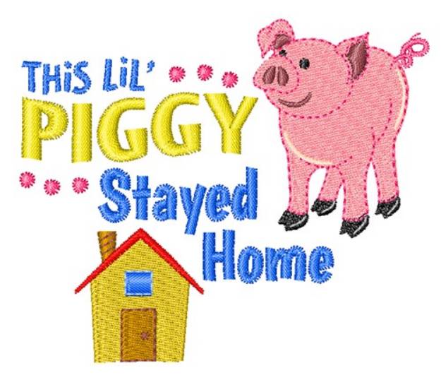 Picture of Piggy Stayed Home Machine Embroidery Design