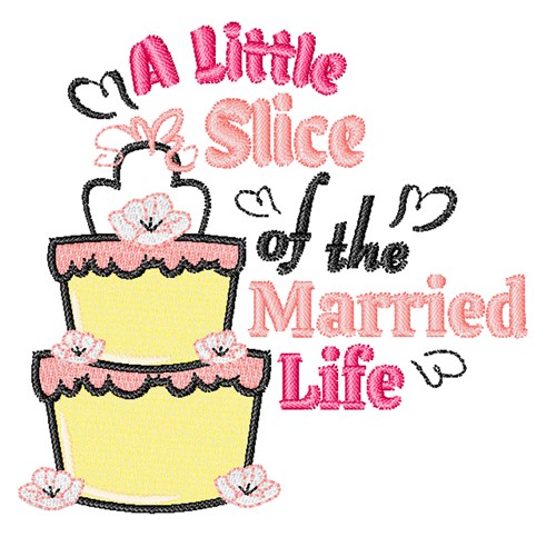 Slice Of Married Life Machine Embroidery Design