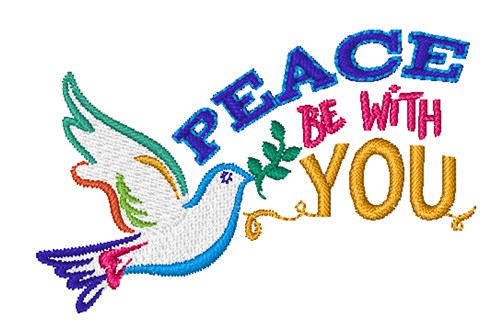 Peace Be With You Machine Embroidery Design