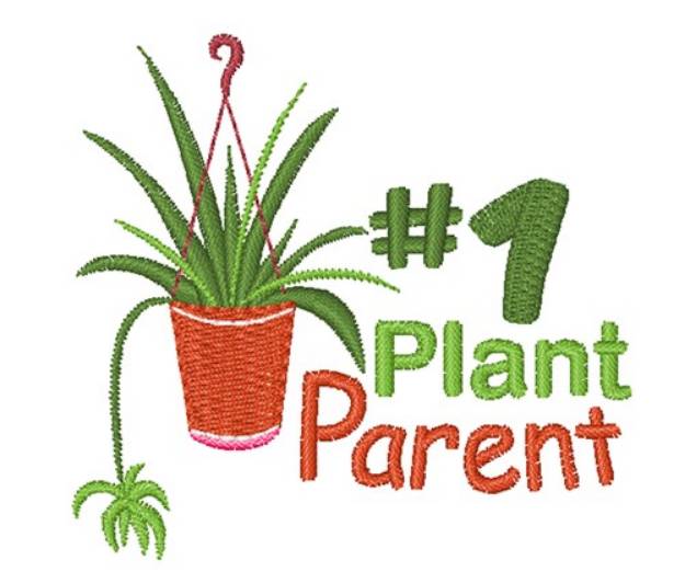 Picture of #1 Plant Parent Machine Embroidery Design