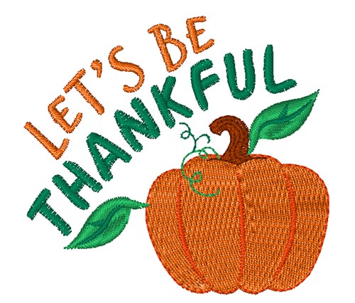 Lets Be Thankful Machine Embroidery Design