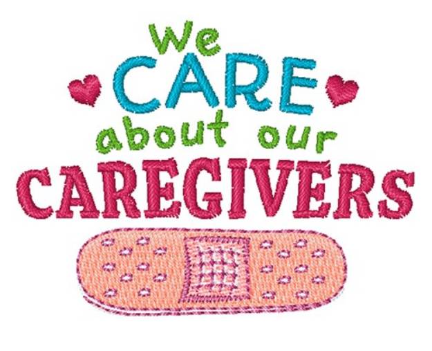 Picture of Care About Our Caregivers Machine Embroidery Design