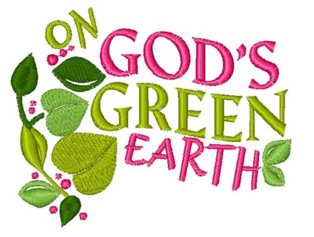 Picture of Gods Green Earth Machine Embroidery Design
