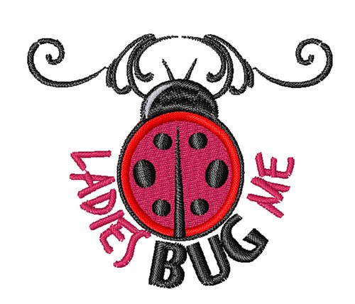 Ladies Bug Me Machine Embroidery Design