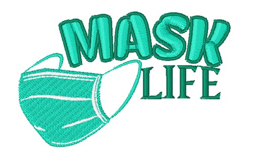 Mask Life Machine Embroidery Design