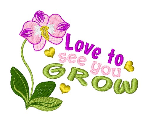 See You Grow Machine Embroidery Design