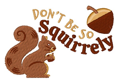 So Squirrely Machine Embroidery Design