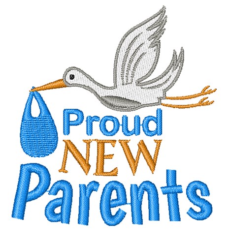 Proud New Parents Machine Embroidery Design