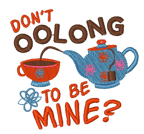 Oolong To Be Mine Machine Embroidery Design
