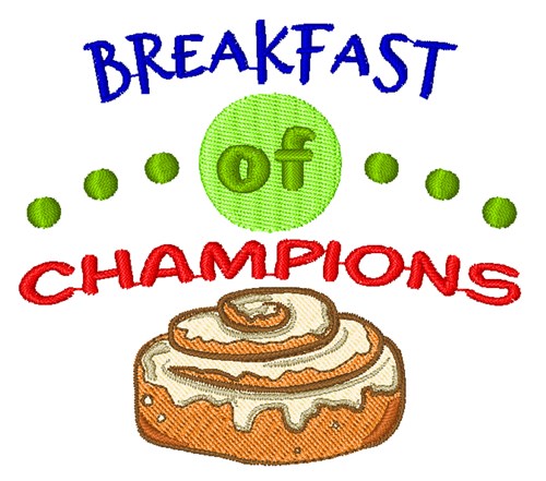 Breakfast Of Champions Machine Embroidery Design