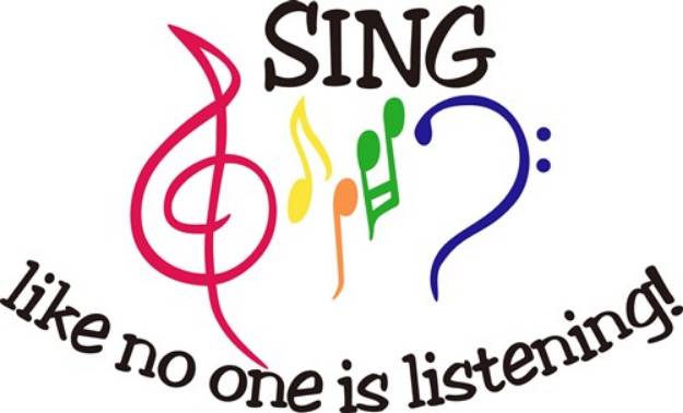 Picture of Sing Like No One is Listening SVG File