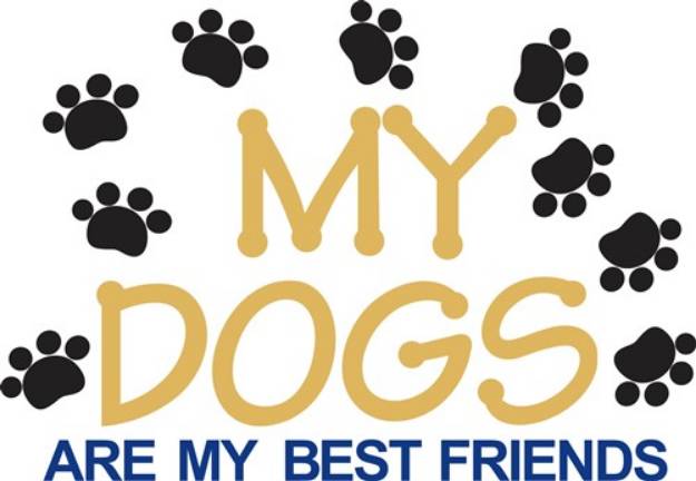 Picture of My Dogs Are My Best Friends SVG File