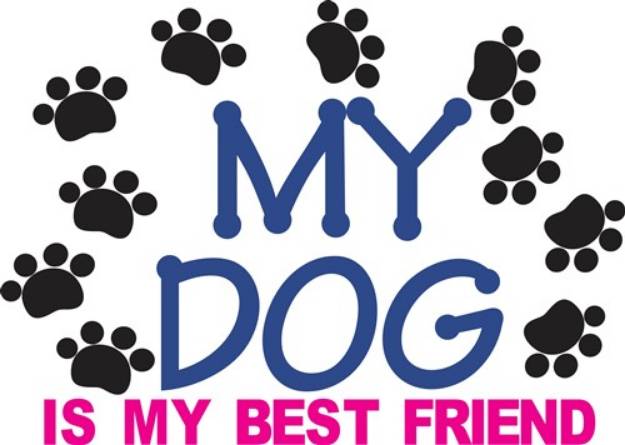 Picture of My Dog Is My Best Friend SVG File