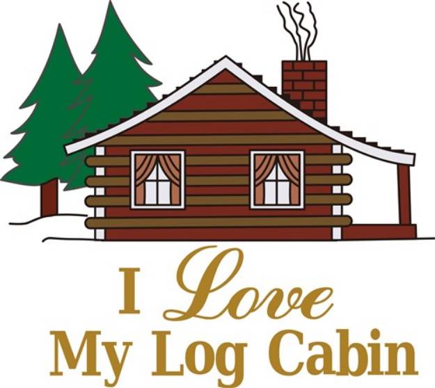 Picture of I Love My Log Cabin SVG File