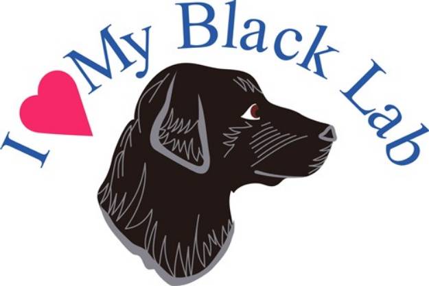 Picture of I Love My Black Lab SVG File