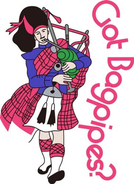 Picture of Got Bagpipes? SVG File