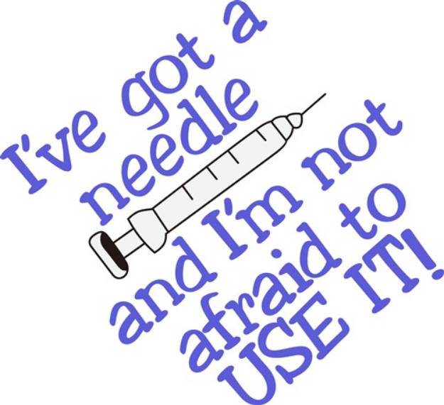 Picture of Ive Got A Needle SVG File