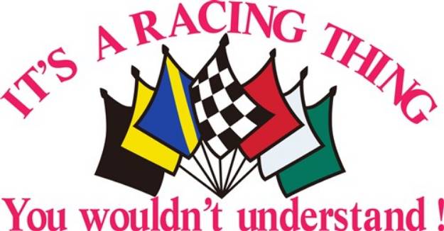 Picture of Its a Racing Thing SVG File