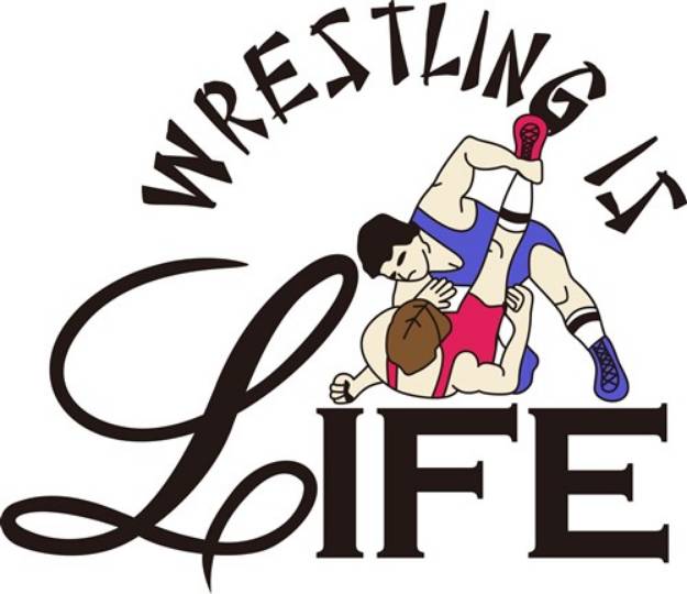 Picture of Wrestling is Life SVG File