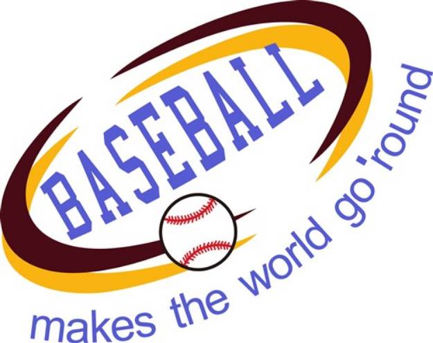 Picture of Baseball Makes the World Go Round SVG File