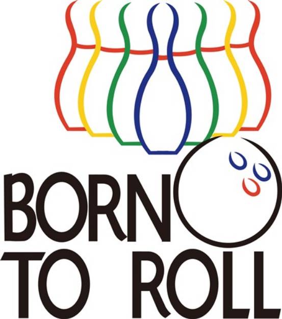 Picture of Born to Roll SVG File