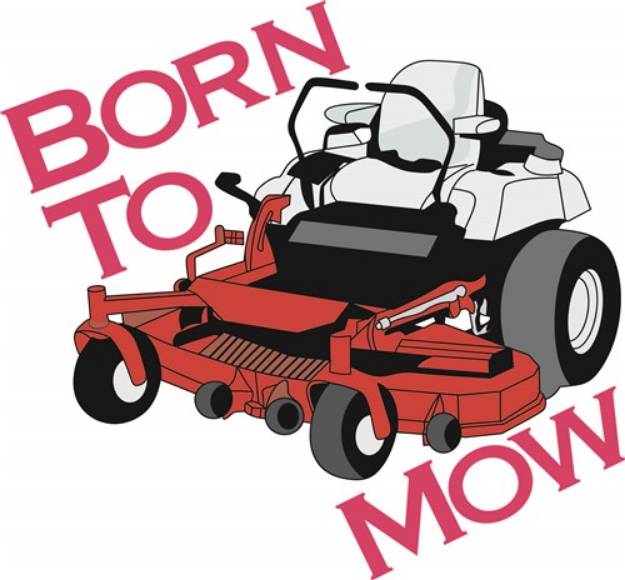 Picture of Born To Mow SVG File