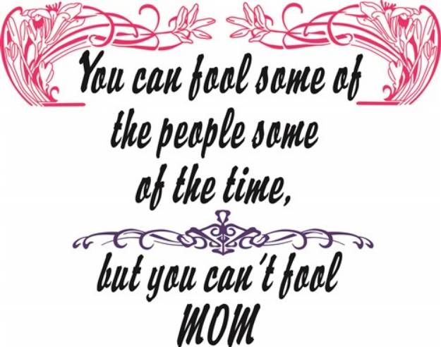 Picture of You Cant Fool Mom SVG File