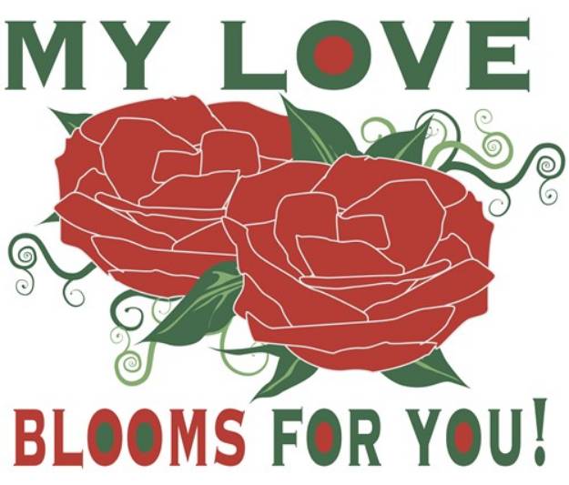 Picture of My Love Blooms SVG File