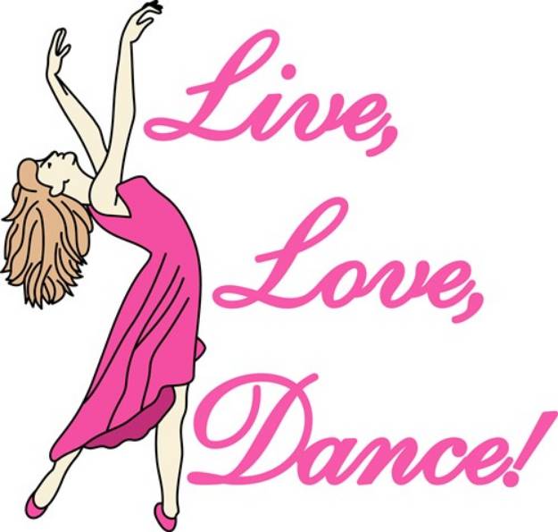 Picture of Live Love Dance SVG File