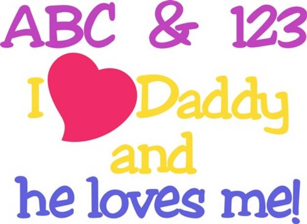 Picture of I Love Daddy SVG File