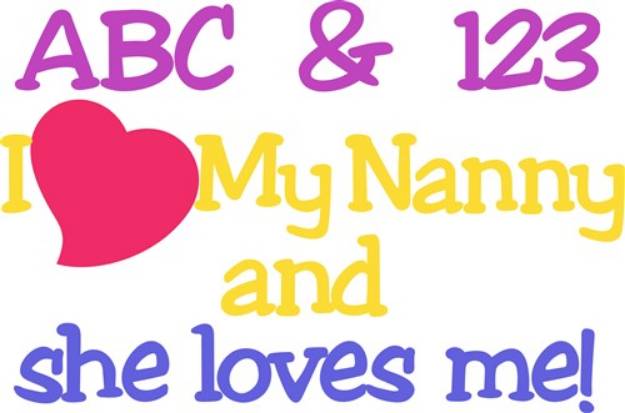 Picture of I Love My Nanny SVG File