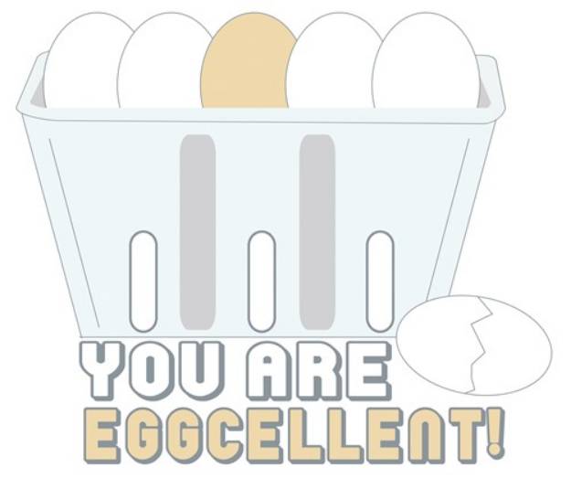 Picture of You Are Eggcellent SVG File
