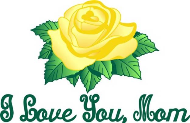 Picture of I Love You Mom SVG File