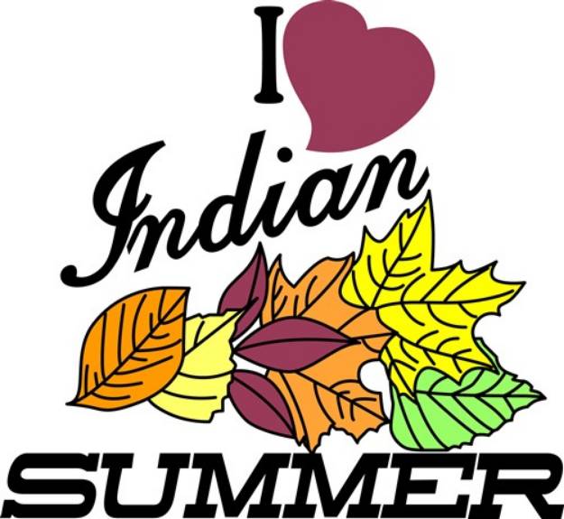 Picture of I Love Indian Summer SVG File